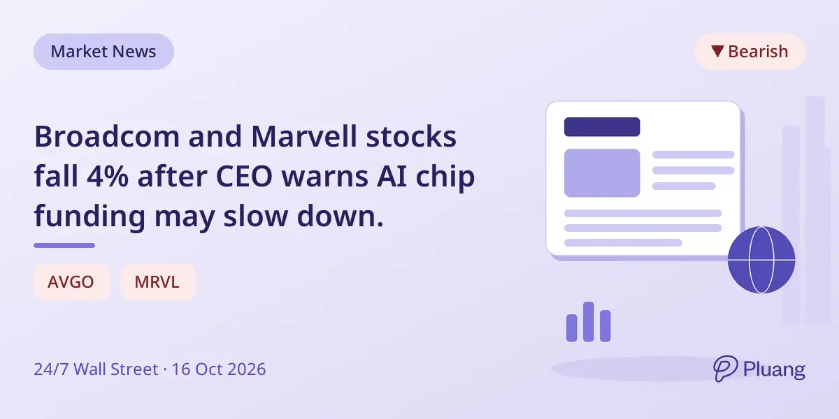 Broadcom and Marvell stocks fall 4% after CEO warns AI chip funding may slow down.