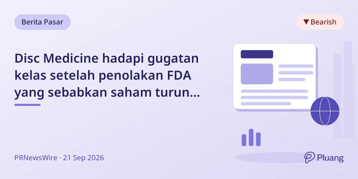 Disc Medicine hadapi gugatan kelas setelah penolakan FDA yang sebabkan saham turun 22%