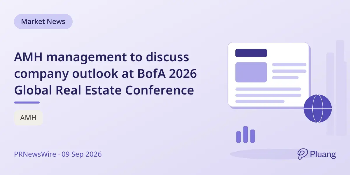 AMH management to discuss company outlook at BofA 2026 Global Real Estate Conference