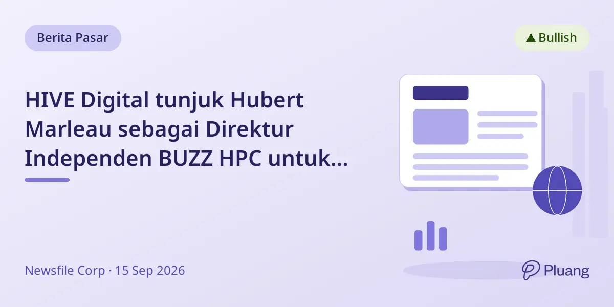 HIVE Digital tunjuk Hubert Marleau sebagai Direktur Independen BUZZ HPC untuk percepat infrastruktur AI.
