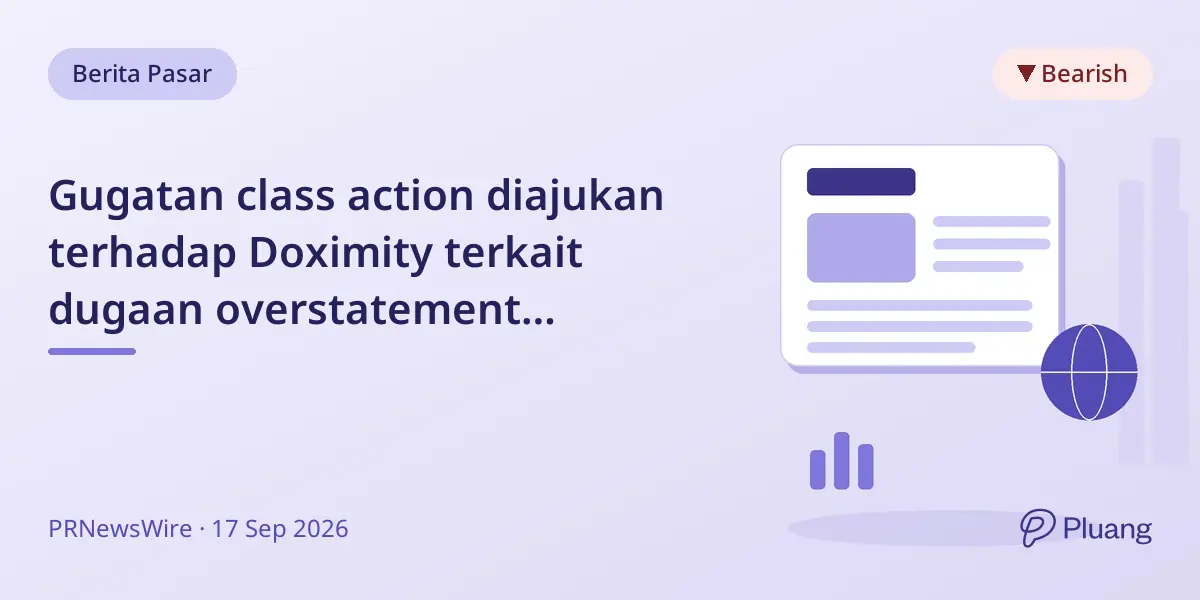 Gugatan class action diajukan terhadap Doximity terkait dugaan overstatement pendapatan dan kehilangan pangsa pasar.