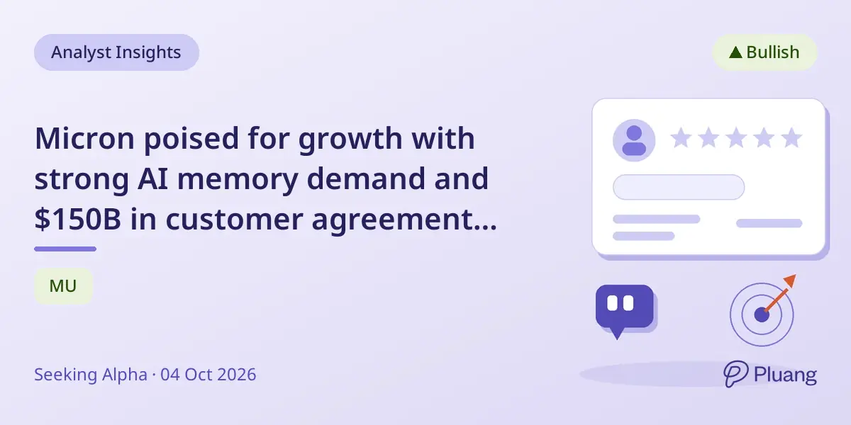 Micron poised for growth with strong AI memory demand and $150B in customer agreements through 2030