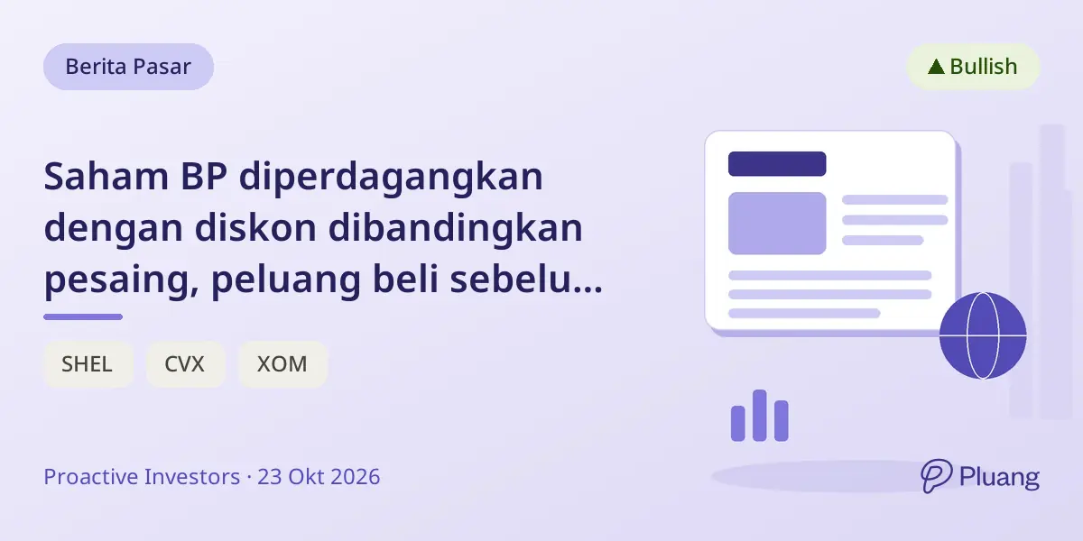 Saham BP diperdagangkan dengan diskon dibandingkan pesaing, peluang beli sebelum hasil Q3, kata Citi.