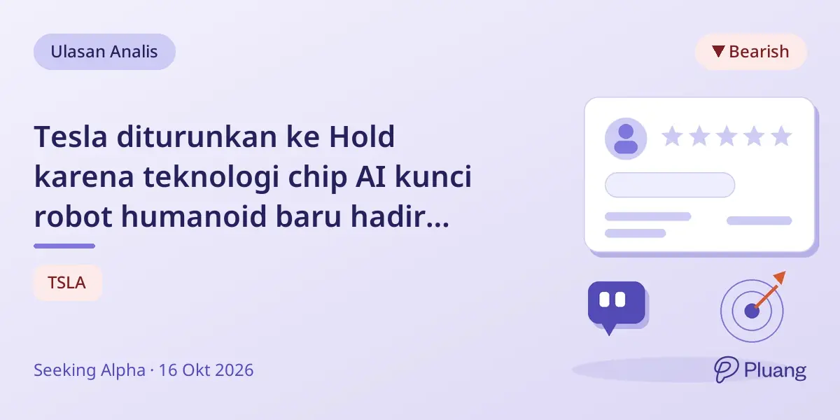 Tesla diturunkan ke Hold karena teknologi chip AI kunci robot humanoid baru hadir 2027-2028