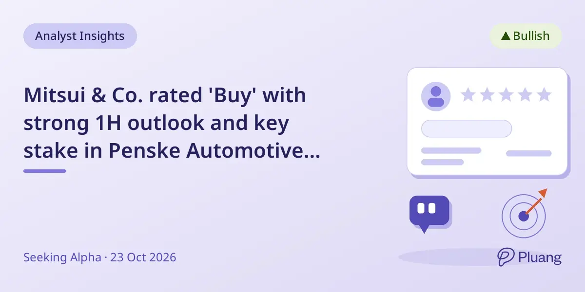 Mitsui & Co. rated 'Buy' with strong 1H outlook and key stake in Penske Automotive boosting ROE plans