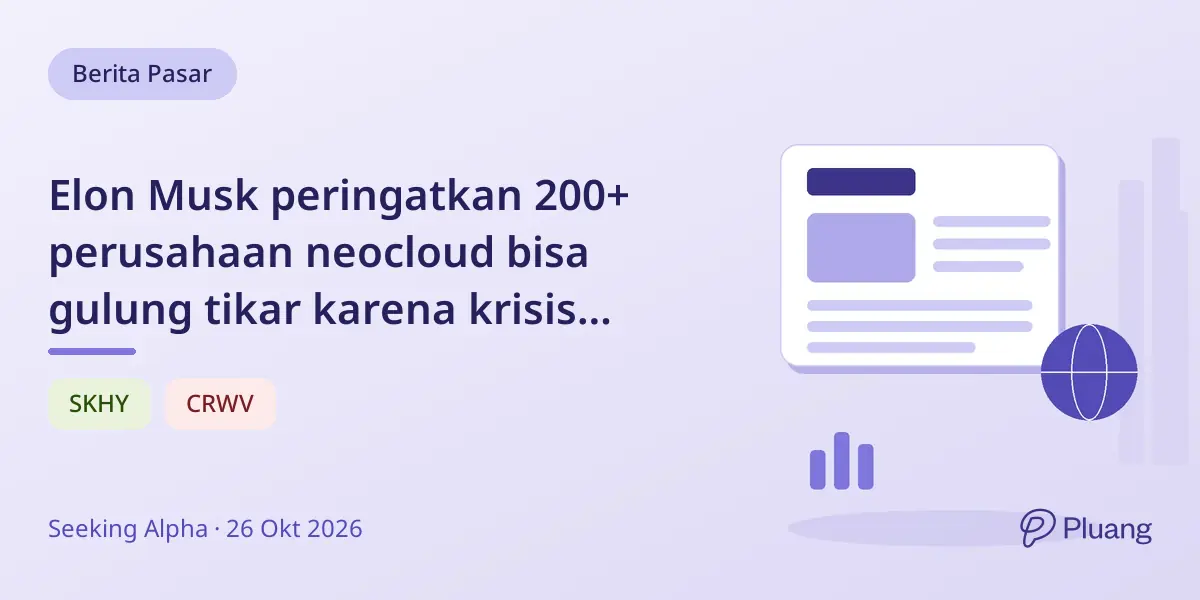 Elon Musk peringatkan 200+ perusahaan neocloud bisa gulung tikar karena krisis pinjaman AI; SpaceX dapatkan utang $40 miliar.