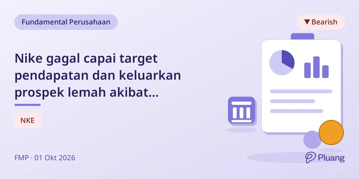 Nike gagal capai target pendapatan dan keluarkan prospek lemah akibat tantangan pasar China, saham turun 5,8%.