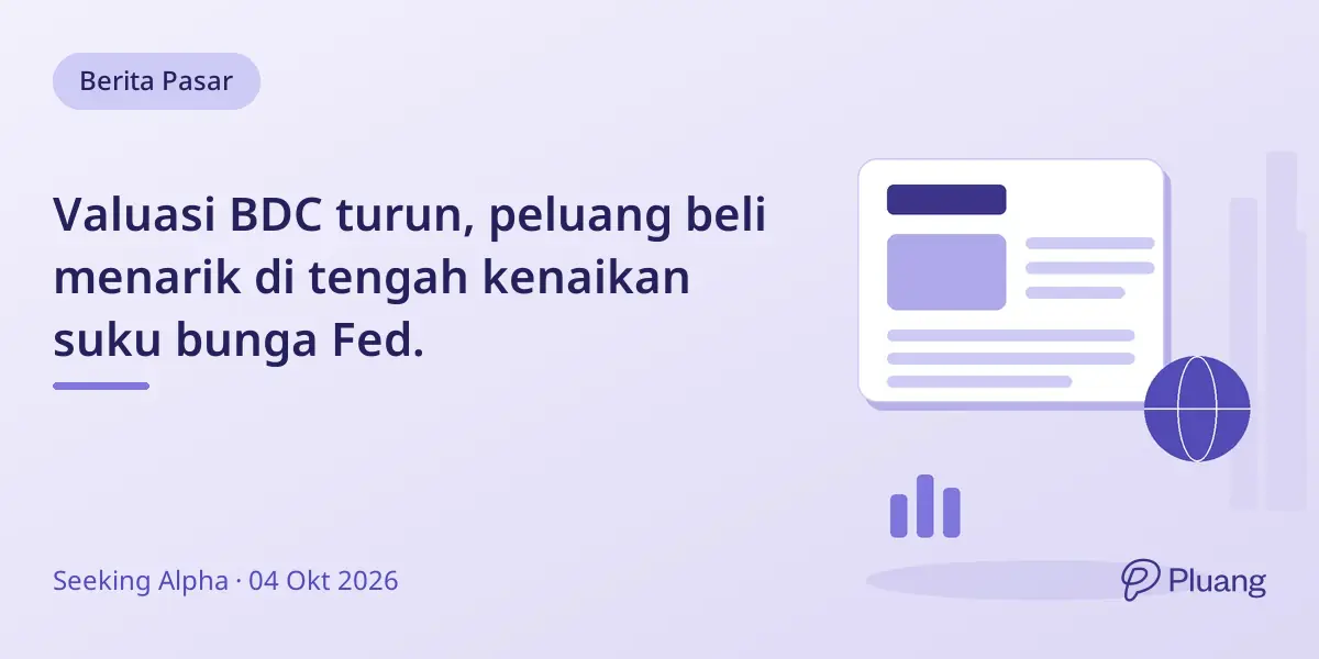 Valuasi BDC turun, peluang beli menarik di tengah kenaikan suku bunga Fed.