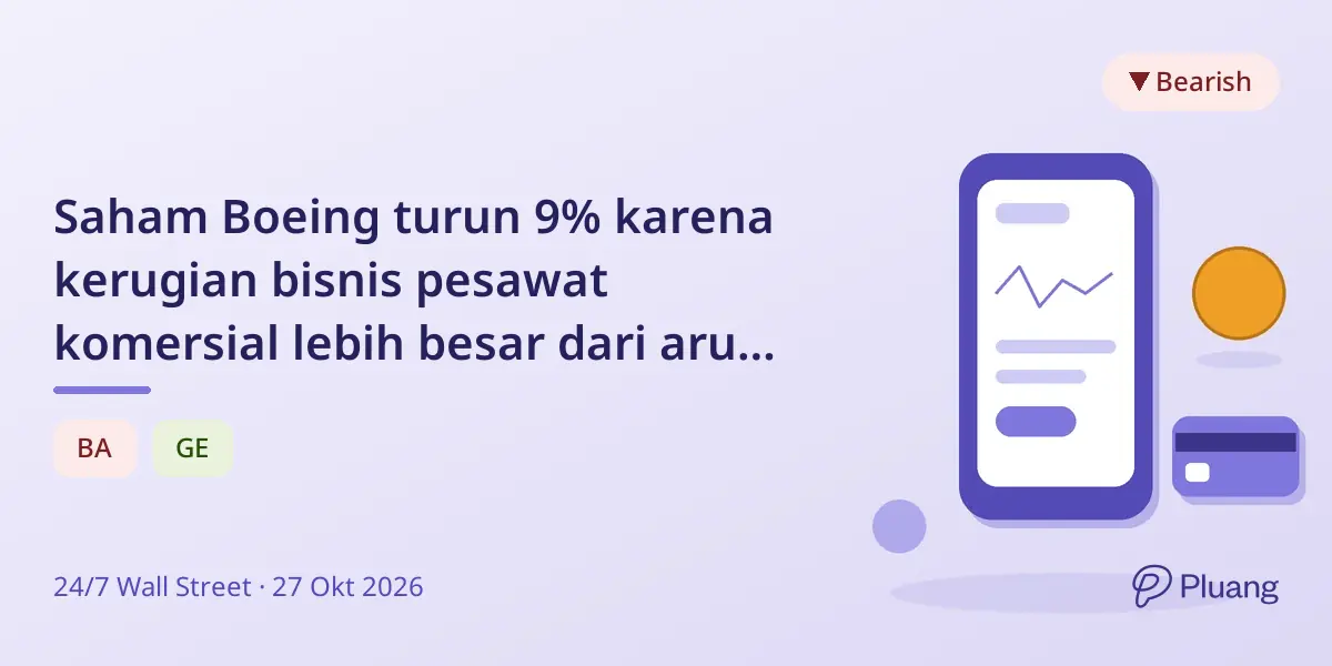Saham Boeing turun 9% karena kerugian bisnis pesawat komersial lebih besar dari arus kas positif dan backlog kuat