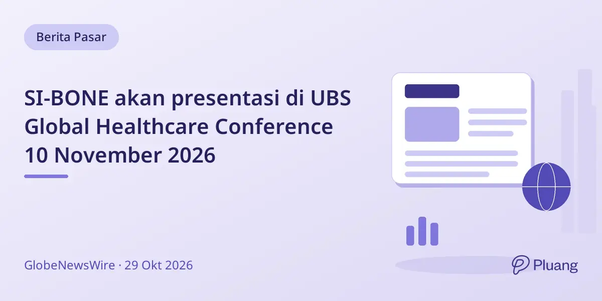 SI-BONE akan presentasi di UBS Global Healthcare Conference 10 November 2026