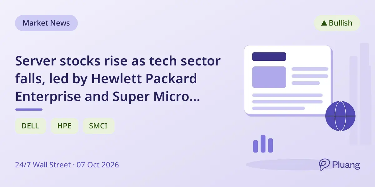 Server stocks rise as tech sector falls, led by Hewlett Packard Enterprise and Super Micro Computer.