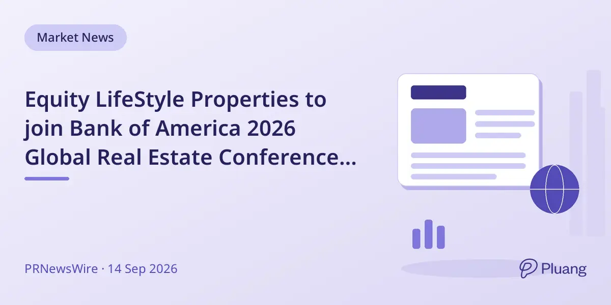 Equity LifeStyle Properties to join Bank of America 2026 Global Real Estate Conference roundtable
