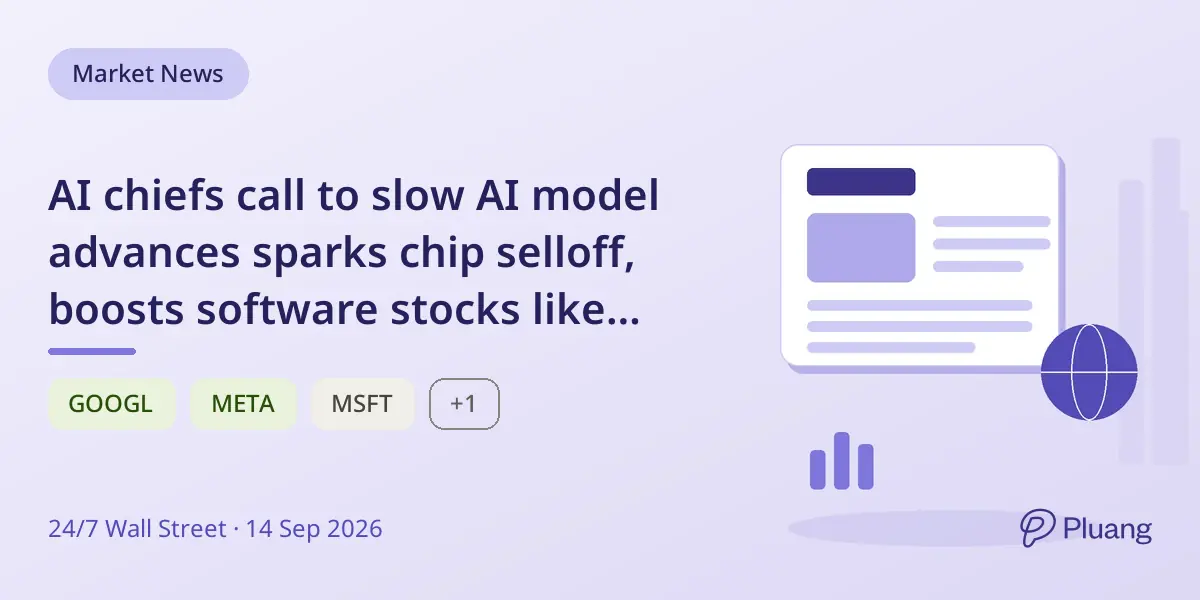 AI chiefs call to slow AI model advances sparks chip selloff, boosts software stocks like Meta and Alphabet.