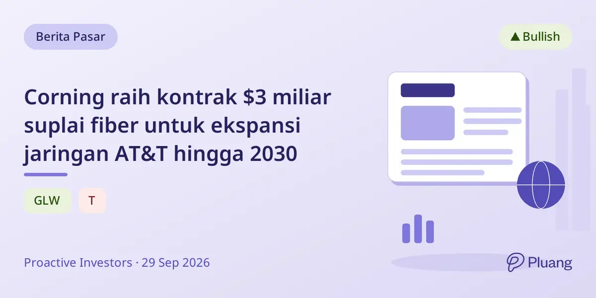 Corning raih kontrak $3 miliar suplai fiber untuk ekspansi jaringan AT&T hingga 2030