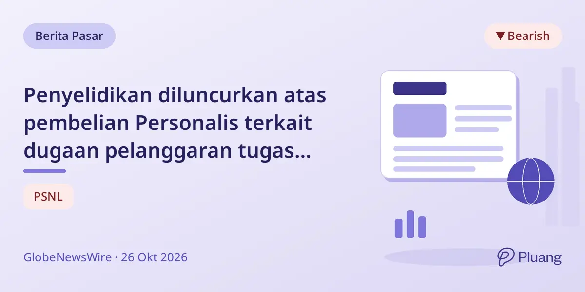 Penyelidikan diluncurkan atas pembelian Personalis terkait dugaan pelanggaran tugas fidusia.