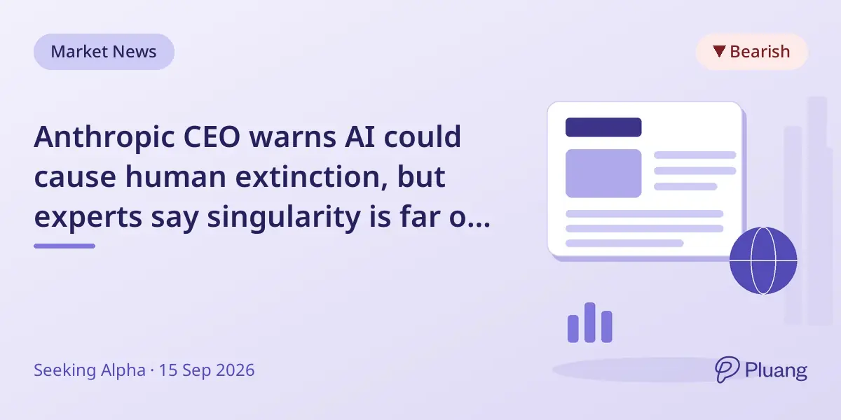 Anthropic CEO warns AI could cause human extinction, but experts say singularity is far off and hype is growing.