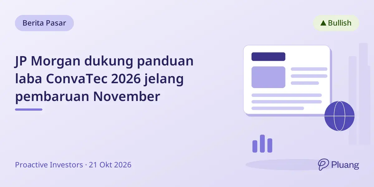 JP Morgan dukung panduan laba ConvaTec 2026 jelang pembaruan November