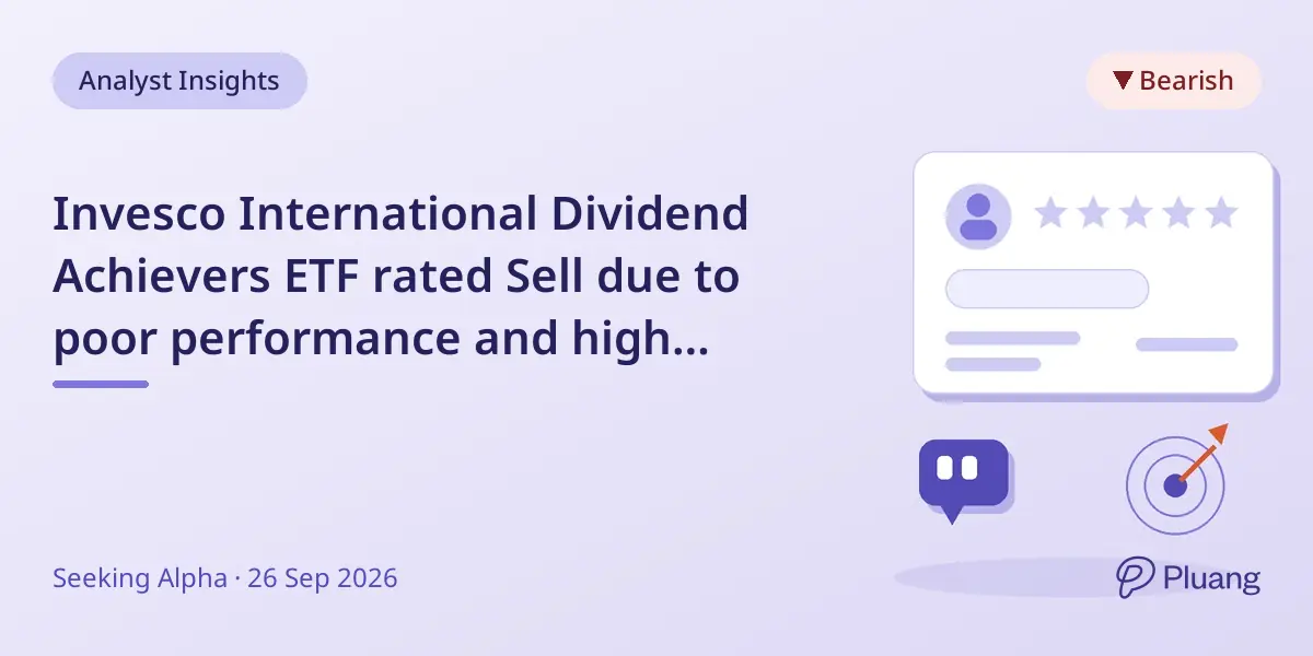 Invesco International Dividend Achievers ETF rated Sell due to poor performance and high risk.