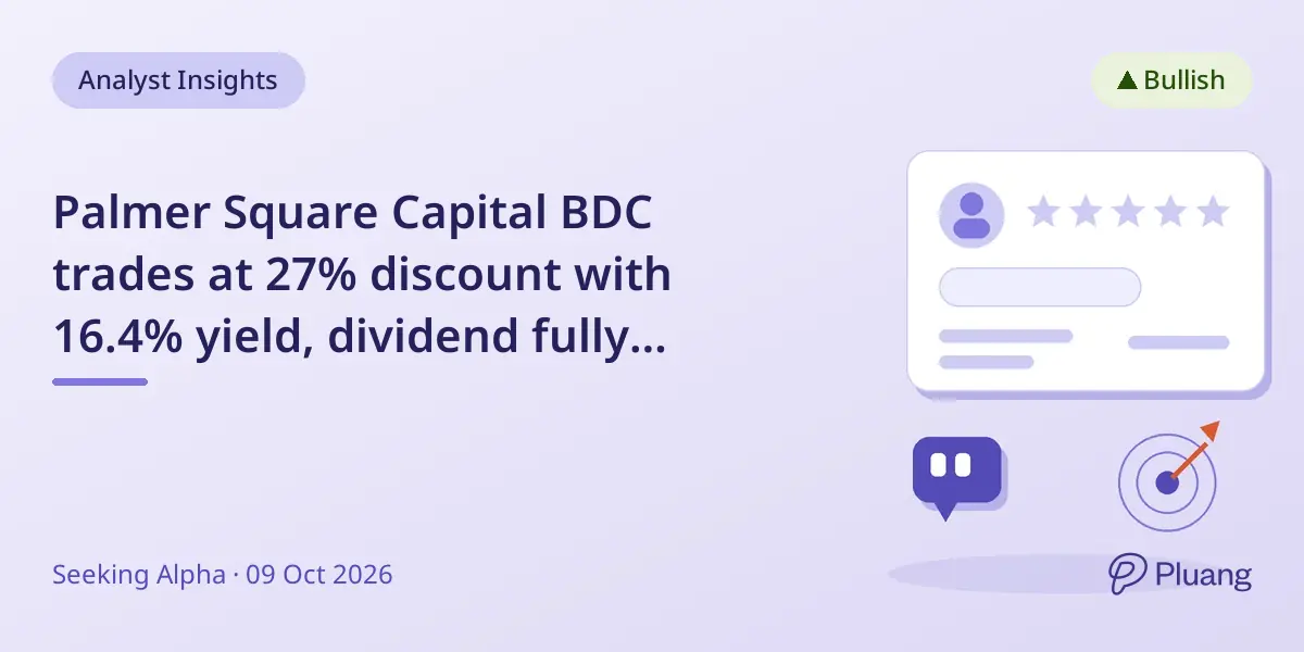 Palmer Square Capital BDC trades at 27% discount with 16.4% yield, dividend fully covered by income.