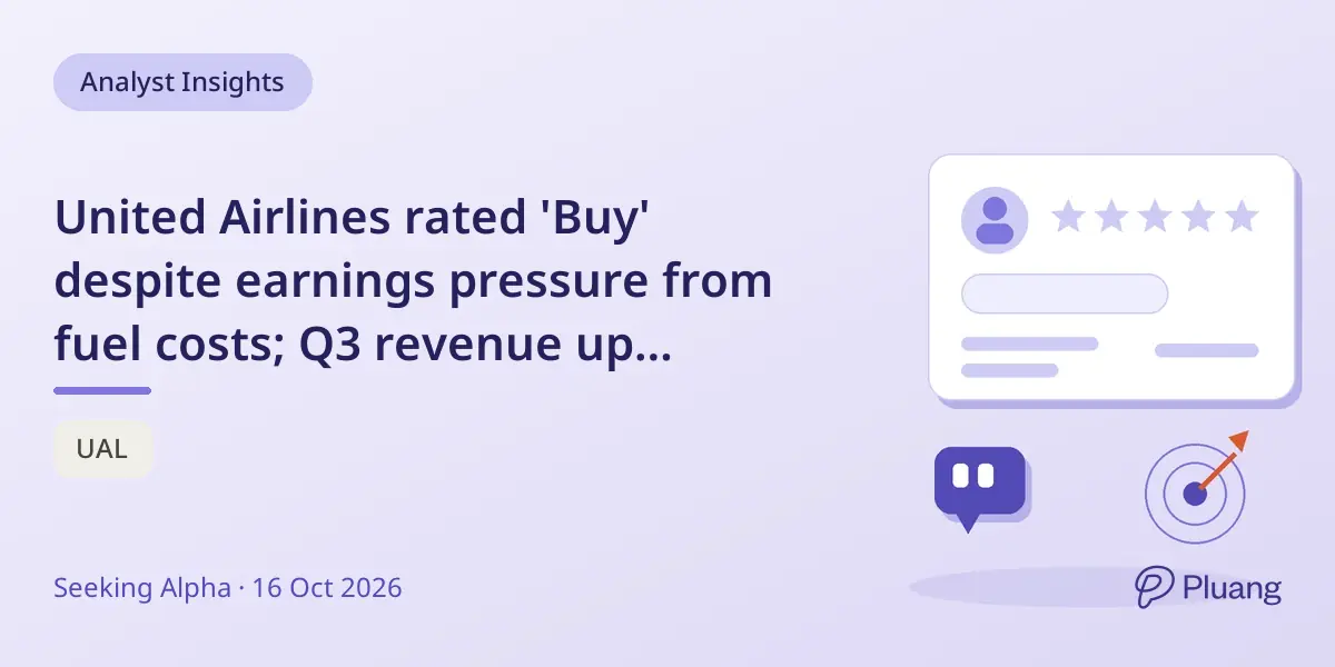 United Airlines rated 'Buy' despite earnings pressure from fuel costs; Q3 revenue up 17.6%.