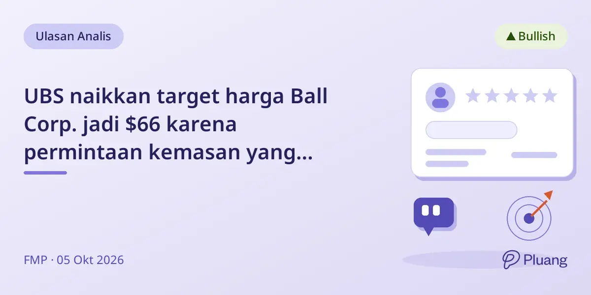 UBS naikkan target harga Ball Corp. jadi $66 karena permintaan kemasan yang stabil.