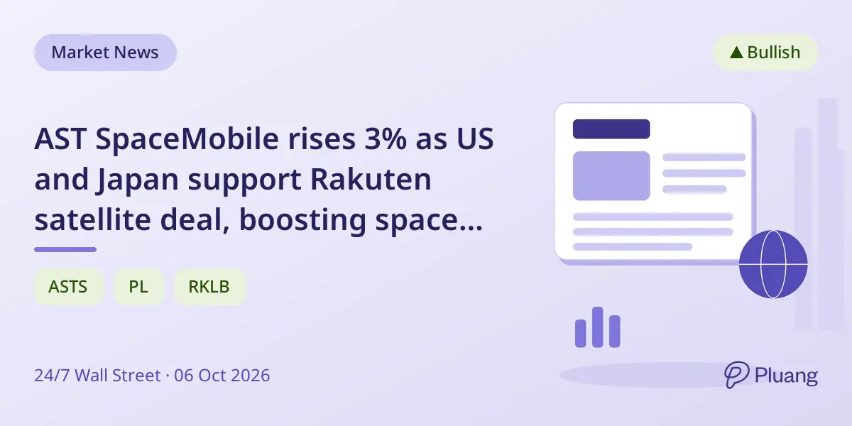 AST SpaceMobile rises 3% as US and Japan support Rakuten satellite deal, boosting space stocks.