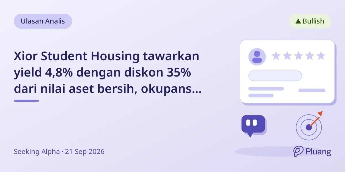 Xior Student Housing tawarkan yield 4,8% dengan diskon 35% dari nilai aset bersih, okupansi dan prospek kuat.