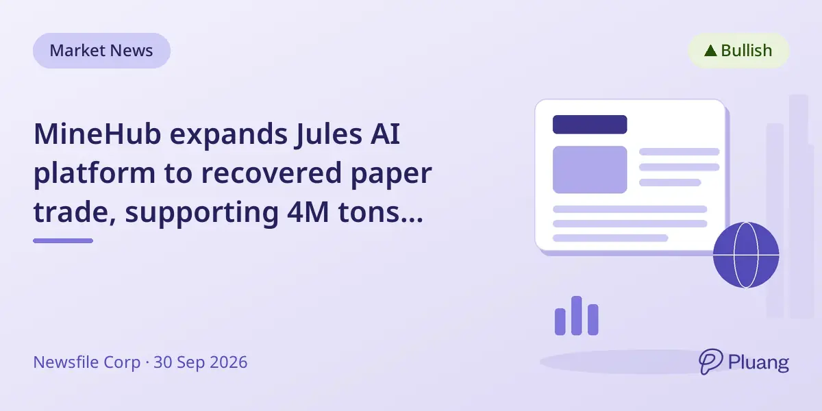 MineHub expands Jules AI platform to recovered paper trade, supporting 4M tons annually and broadening beyond metals.