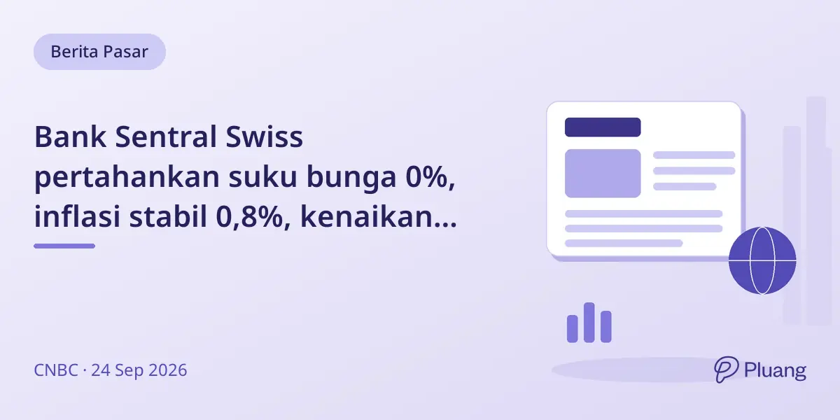 Bank Sentral Swiss pertahankan suku bunga 0%, inflasi stabil 0,8%, kenaikan suku bunga diperkirakan 2027.