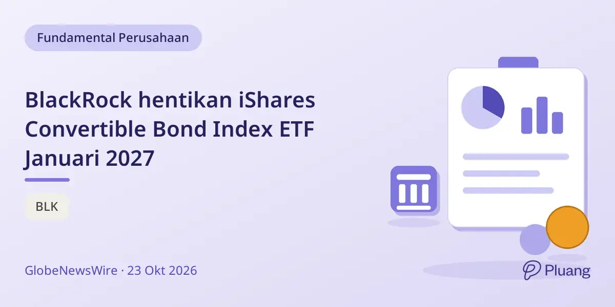 BlackRock hentikan iShares Convertible Bond Index ETF Januari 2027