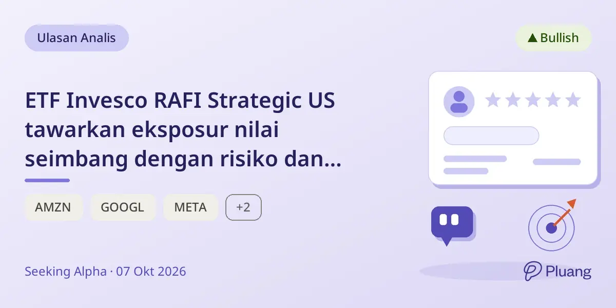 ETF Invesco RAFI Strategic US tawarkan eksposur nilai seimbang dengan risiko dan konsentrasi lebih rendah.