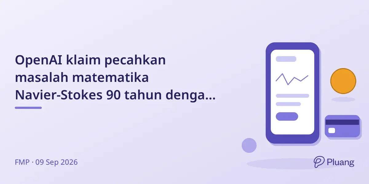 OpenAI klaim pecahkan masalah matematika Navier-Stokes 90 tahun dengan AI dalam 88 jam.