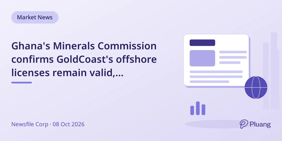 Ghana's Minerals Commission confirms GoldCoast's offshore licenses remain valid, suspending only operations pending stakeholder talks.