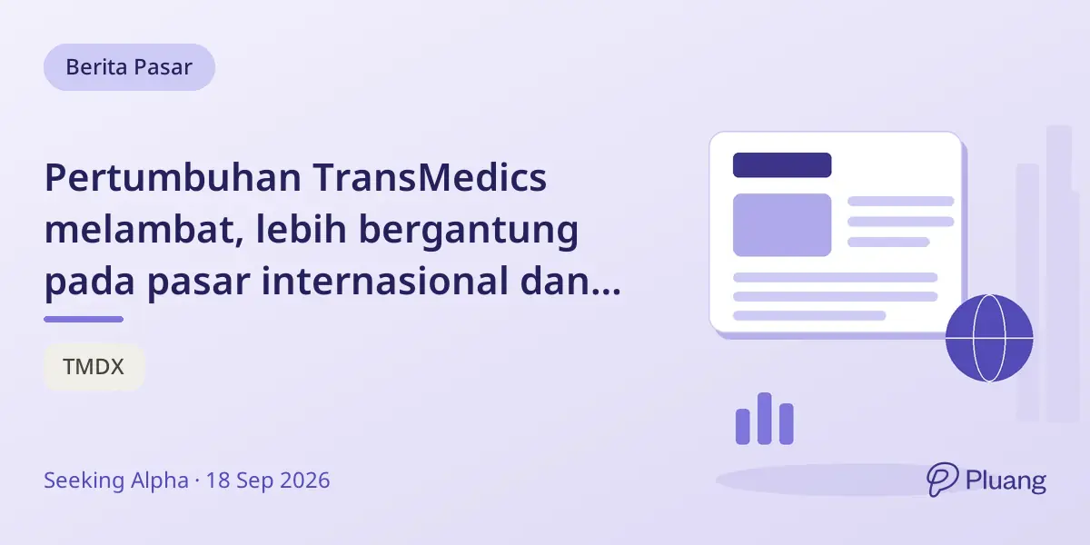 Pertumbuhan TransMedics melambat, lebih bergantung pada pasar internasional dan transplantasi ginjal untuk pertumbuhan masa depan