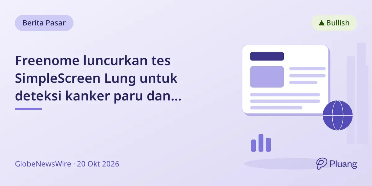 Freenome luncurkan tes SimpleScreen Lung untuk deteksi kanker paru dan kolorektal dalam satu tes darah