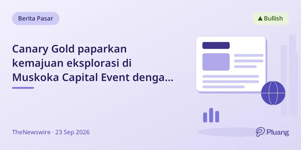 Canary Gold paparkan kemajuan eksplorasi di Muskoka Capital Event dengan pertemuan investor utama.