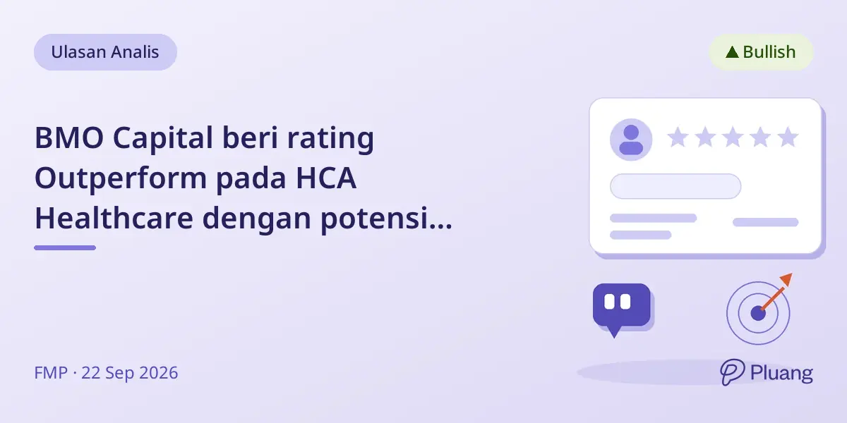 BMO Capital beri rating Outperform pada HCA Healthcare dengan potensi kenaikan 13%.