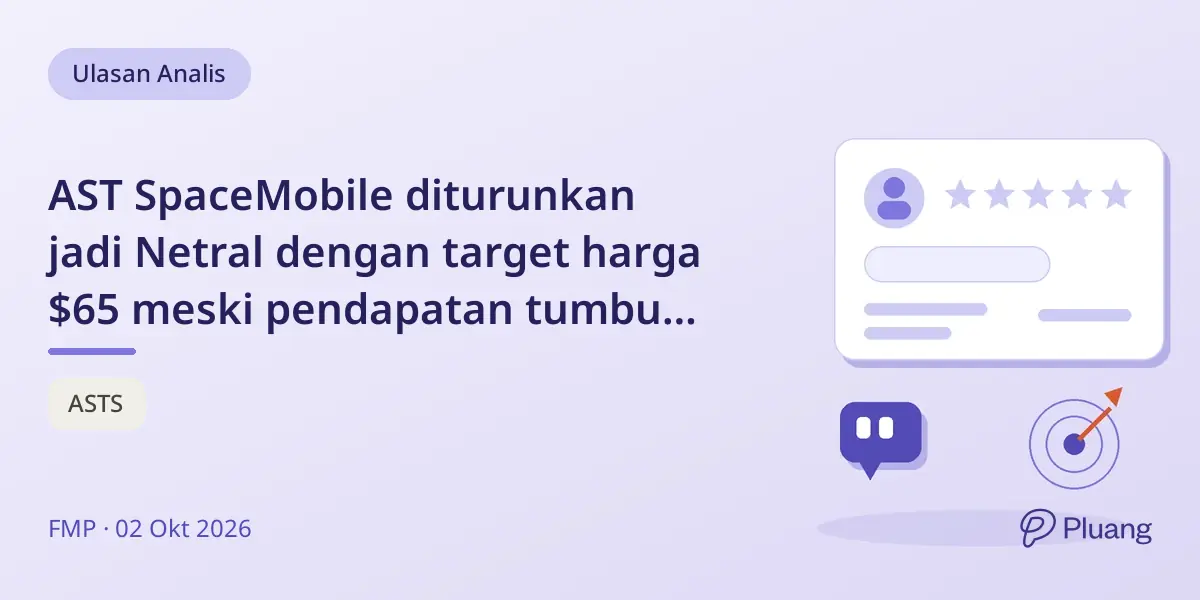 AST SpaceMobile diturunkan jadi Netral dengan target harga $65 meski pendapatan tumbuh signifikan