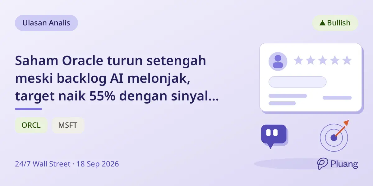 Saham Oracle turun setengah meski backlog AI melonjak, target naik 55% dengan sinyal arus kas campuran.