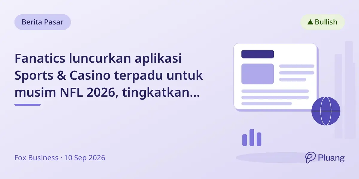 Fanatics luncurkan aplikasi Sports & Casino terpadu untuk musim NFL 2026, tingkatkan pengalaman taruhan penggemar.