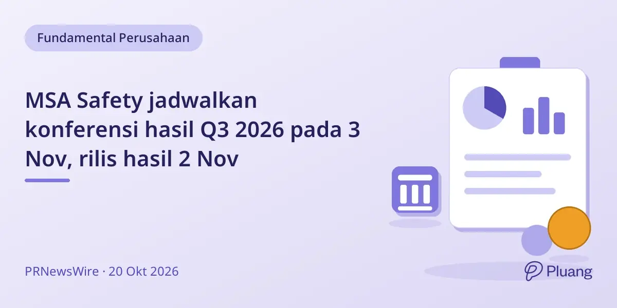 MSA Safety jadwalkan konferensi hasil Q3 2026 pada 3 Nov, rilis hasil 2 Nov
