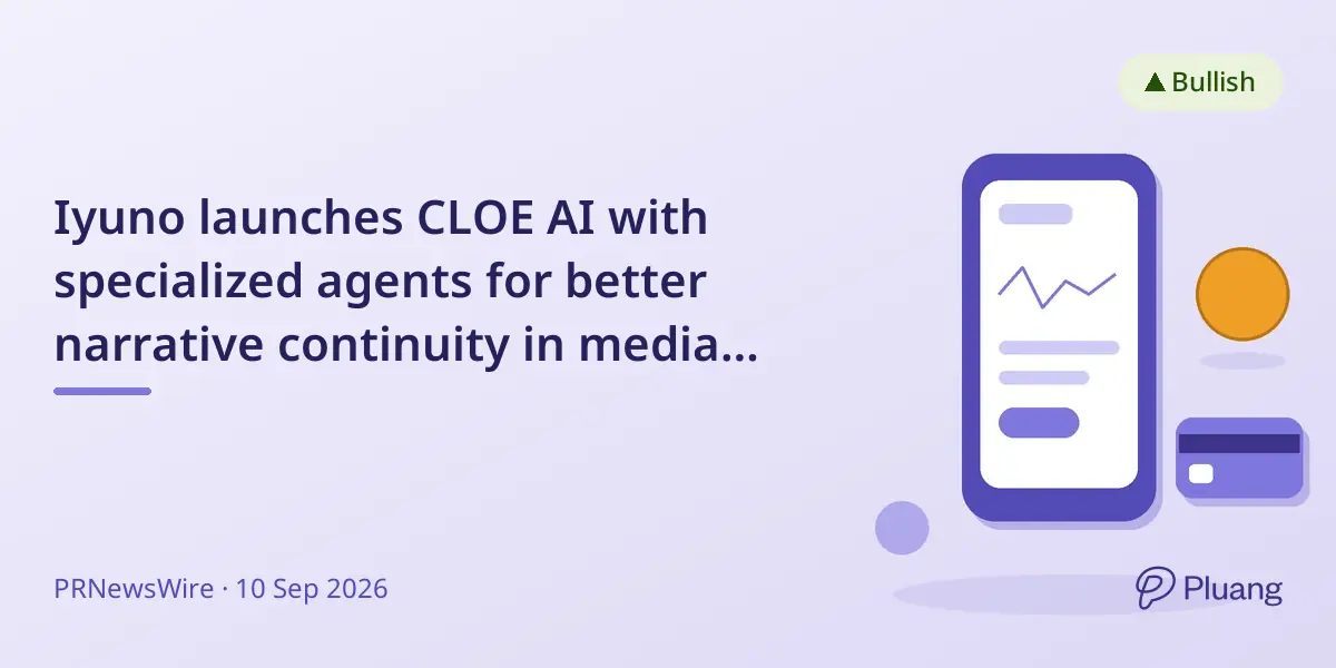 Iyuno launches CLOE AI with specialized agents for better narrative continuity in media localization.