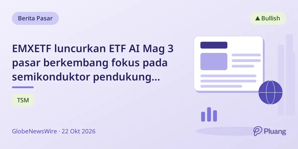 EMXETF luncurkan ETF AI Mag 3 pasar berkembang fokus pada semikonduktor pendukung infrastruktur AI