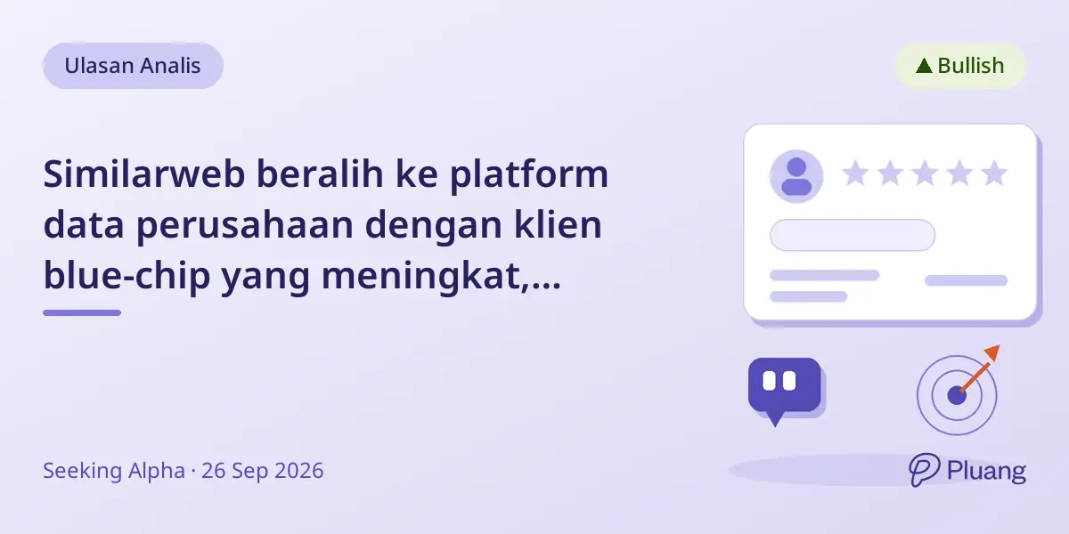 Similarweb beralih ke platform data perusahaan dengan klien blue-chip yang meningkat, prospek pertumbuhan membaik.