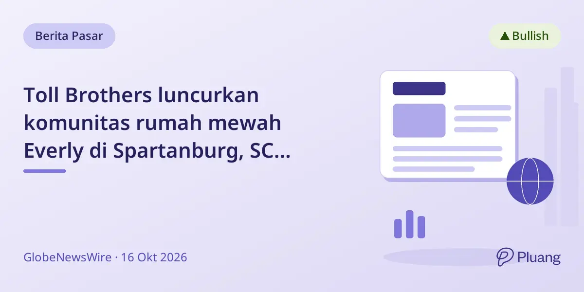 Toll Brothers luncurkan komunitas rumah mewah Everly di Spartanburg, SC dengan desain modern dan fasilitas lengkap.
