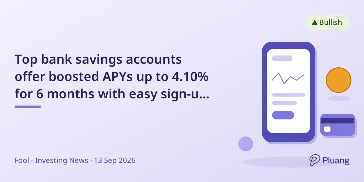 Top bank savings accounts offer boosted APYs up to 4.10% for 6 months with easy sign-up bonuses.