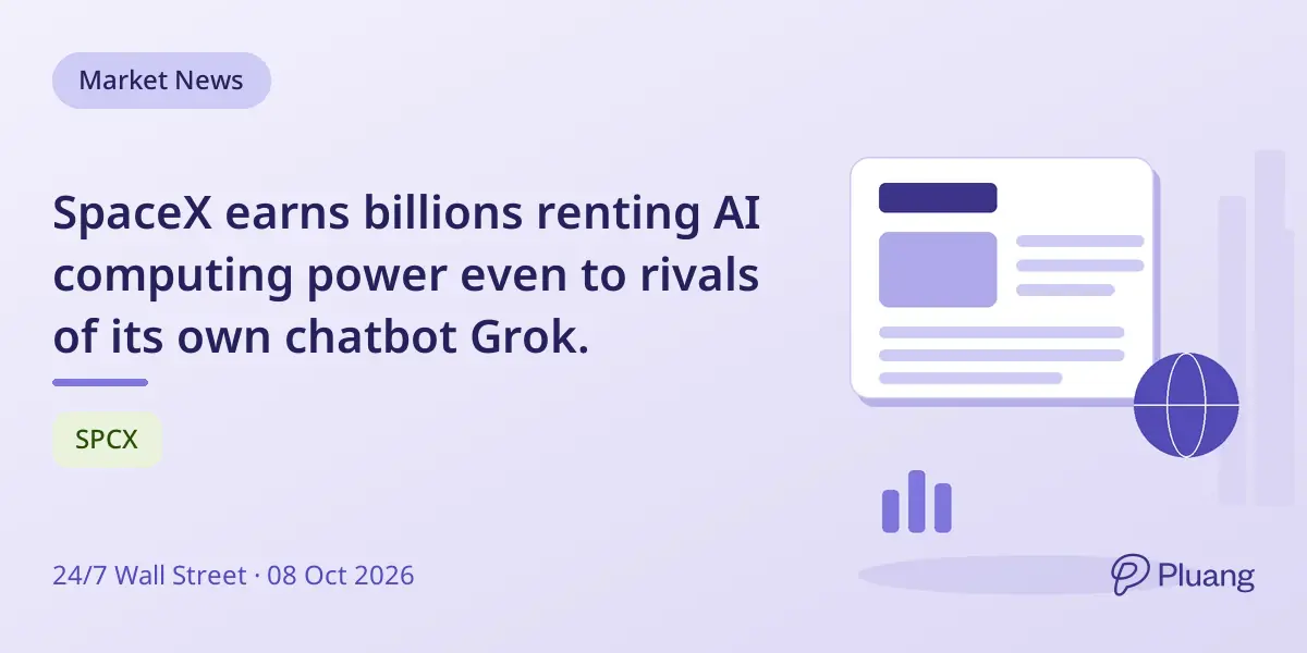 SpaceX earns billions renting AI computing power even to rivals of its own chatbot Grok.