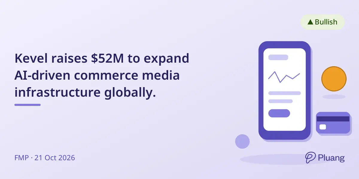 Kevel raises $52M to expand AI-driven commerce media infrastructure globally.