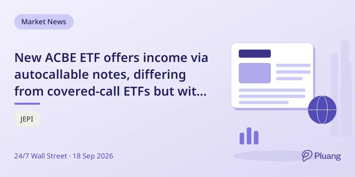 New ACBE ETF offers income via autocallable notes, differing from covered-call ETFs but with limited track record and risks.