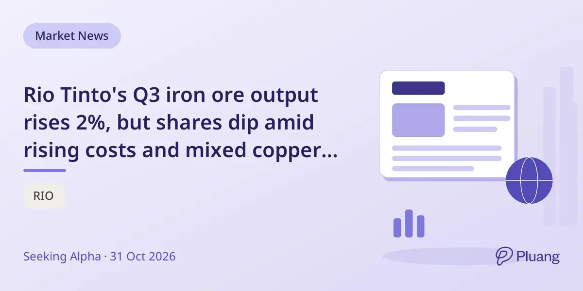 Rio Tinto's Q3 iron ore output rises 2%, but shares dip amid rising costs and mixed copper results